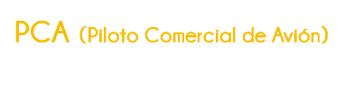 PCA (Piloto Comercial de Avión)